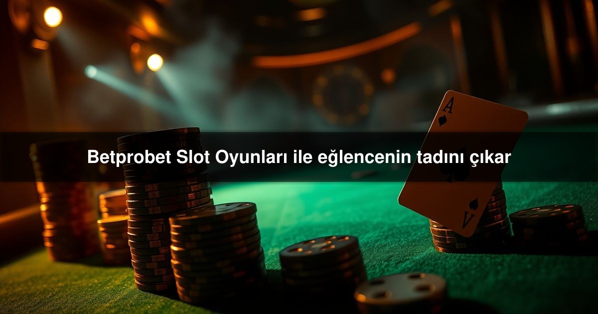 Betprobet Slot